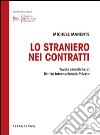 Lo straniero nei contratti libro di Manente Michele