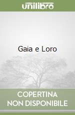 Gaia e Loro libro