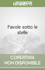 Favole sotto le stelle libro