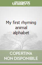 My first rhyming animal alphabet libro