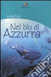 Nel blu di Azzurra libro