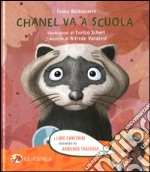 Chanel va a scuola. Ediz. illustrata. Con CD Audio libro