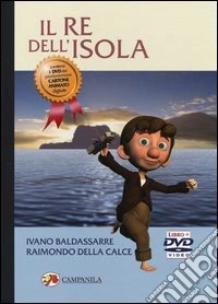 Il re dell'isola. Con DVD libro