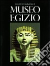 Museo egizio. Ediz. italiana, inglese e tedesca libro