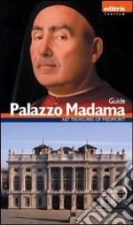 Guida palazzo Madama. Ediz. inglese libro