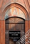 San Giovanni Battista di Cirié. Un viaggio lungo sette secoli tra arte, storia e fede libro