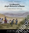 La dinastia degli Antonini a Roma. Soldatini in Italia dal 1911 a oggi. Ediz. italiana e inglese libro