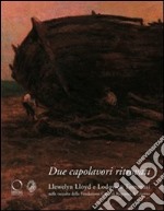 Due capolavori ritrovati. Llewelyn Lloyd e Lodovico Tommasi nelle raccolte della Fondazione della Cassa di Risparmi di Livorno. Ediz. illustrata libro