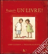 Regarde, un livre! Ediz. illustrata libro
