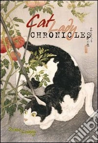 Cat lady chronicles. Ediz. illustrata libro
