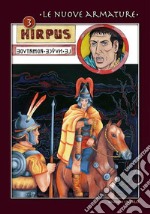 Hirpus. Vol. 3: Le nuove armature libro