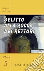 Delitto alla Rocca dei Rettori