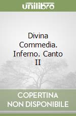 Divina Commedia. Inferno. Canto II libro