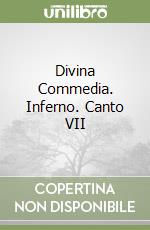 Divina Commedia. Inferno. Canto VII libro