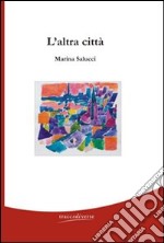 L'altra città