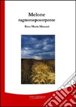 Melone ragnorosposerpente libro