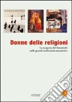 Donne delle religioni. La scoperta del femminile nelle religioni monoteiste