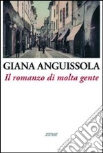 Il romanzo di molta gente libro