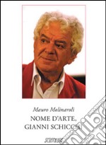 Nome d'arte, Gianni Schicchi libro