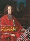 Giulio Alberoni legato pontificio. A Ravenna tra economia e istituzioni libro