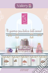 Il giorno più dolce dell'anno. Valery libro