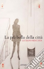 La più bella della città libro