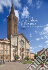 La cattedrale di Piacenza. Guida a una lettura storico-critica libro
