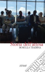 Storia dell'attesa libro