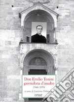 Don Ersilio Tonini giornalista d'assalto 1946-1953 libro