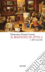 Il bastione di Attila