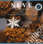 Neve. Compendio di nivologia libro