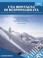 Una montagna di responsabilità libro