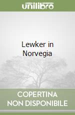 Lewker in Norvegia libro