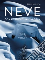 Neve. Compendio di nivologia libro