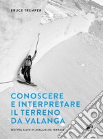 Conoscere e interpretare il terreno da valanga libro