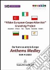 Our home country is Europe. Anthems medley libro