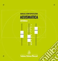 Manuale di interpretazione acusmatica