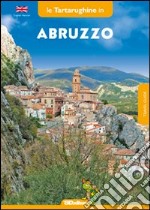 Abruzzo in otto itinerari. Ediz. inglese libro