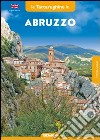 Abruzzo in otto itinerari. Ediz. inglese libro