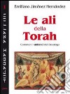 Le ali della Torah. Commenti rabbinici al Decalogo libro