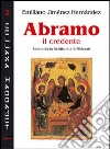 Abramo il credente. Secondo la Scrittura e il Midrash libro