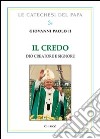 Il Credo. Dio creatore e Signore libro