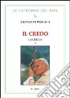 Il Credo. La Chiesa. Vol. 3 libro