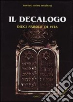 Il Decalogo. Dieci parole di vita