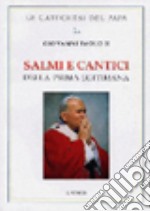 Salmi e Cantici. Lodi. Prima settimana libro