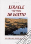 Israele 430 anni in Egitto. Una storia quasi ignorata dagli storici libro