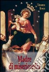 Madre di misericordia libro