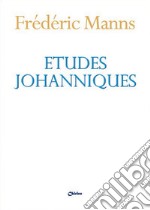 Etudes Johanniques libro