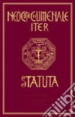 Neocatechumenale Iter-Statuta. Neokatekumeneski Put-Statut libro