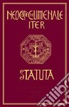 Neocatechumenale Iter-Statuta. Neokatekumeneski Put-Statut libro